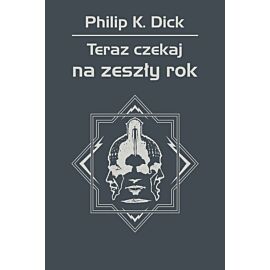 Teraz czekaj na zeszły rok (e-book)
