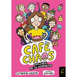 Café Chaos. Rodzinka nie do ogarnięcia