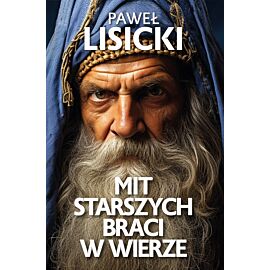 Mit starszych braci w wierze (e-book)