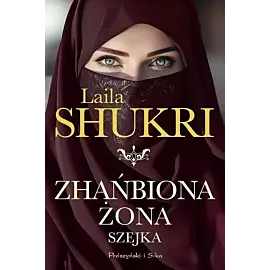 Zhańbiona żona szejka