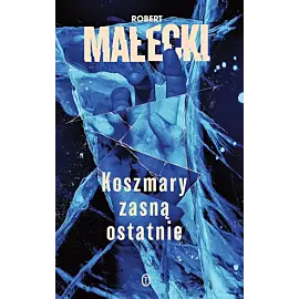 Koszmary zasną ostatnie