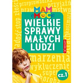 MAM eMOCje. Wielkie sprawy małych ludzi. Opowiadania terapeutyczne. Część 1