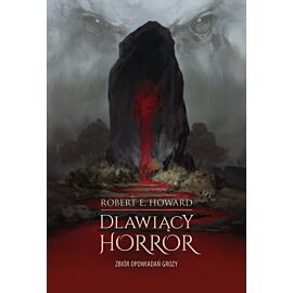 Dławiący horror. Zbiór opowiadań grozy (e-book)