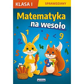 Matematyka na wesoło Sprawdziany Klasa 1