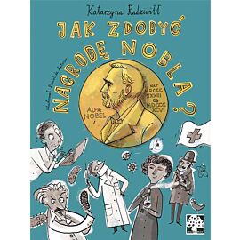 Jak zdobyć nagrodę nobla