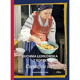 Kuchnia łemkowska z Ropek Częstujcie się!