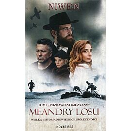 Meandry losu. Tom 1 Pozbawieni ojczyzny