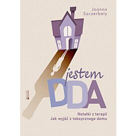 Jestem DDA Notatki z terapii