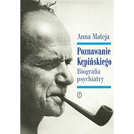 Poznawanie Kępińskiego