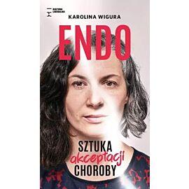 Endo. Sztuka akceptacji choroby