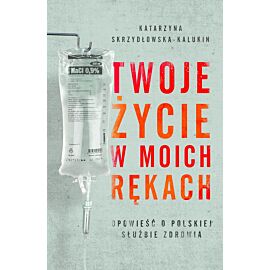 Twoje życie w moich rękach