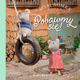 Mysi domek. Pobawmy się!