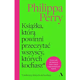 Książka, którą powinni przeczytać wszyscy, których kochasz