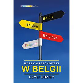 W Belgii, czyli gdzie?