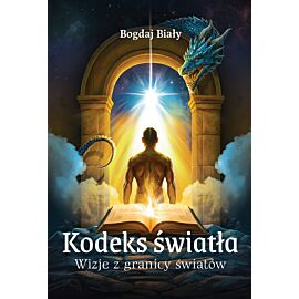 Kodeks światła. Wizje z granicy światów (e-book)