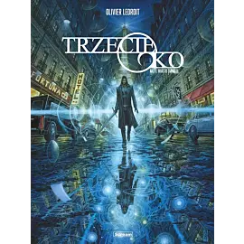 Trzecie oko - Akt I. Miasto Świateł