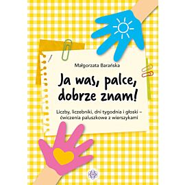 Ja was, palce, dobrze znam!