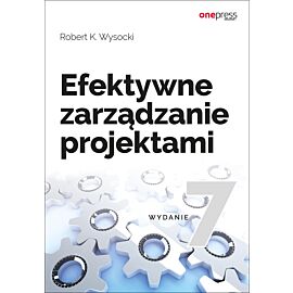 Efektywne zarządzanie projektami. Wydanie VII (e-book)