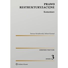 Prawo restrukturyzacyjne. Komentarz