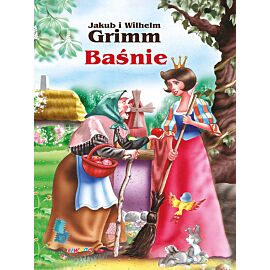 BAŚNIE Jakub i Wilhelm Griimm