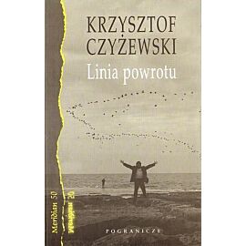 Linia powrotu. Zapiski z pogranicza