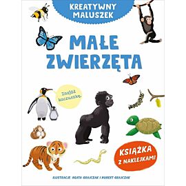 Kreatywny maluszek. Małe zwierzęta