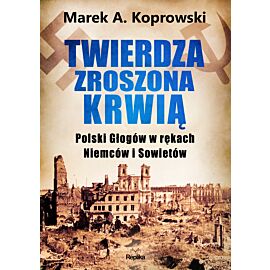 Twierdza zroszona krwią