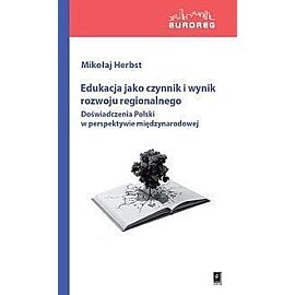 Edukacja jako czynnik i wynik rozwoju regionalnego