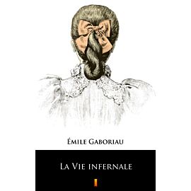 La Vie infernale (e-book)