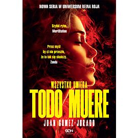 Todo Muere. Wszystko umiera