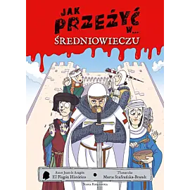Jak przeżyć w… średniowieczu
