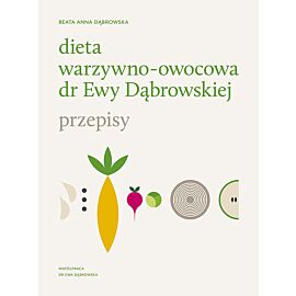 Dieta warzywno-owocowa dr Ewy Dąbrowskiej® - Przepisy