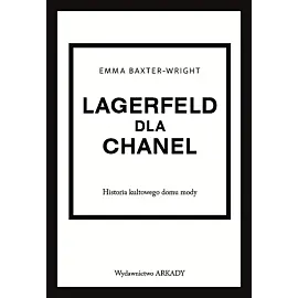 Lagerfeld dla Chanel. Historia kultowego domu mody