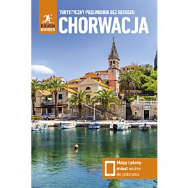 Chorwacja. Turystyczny przewodnik bez retuszu. Rough Guides