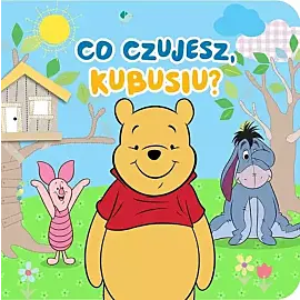 Co czujesz Kubusiu? Disney Kubuś i Przyjaciele