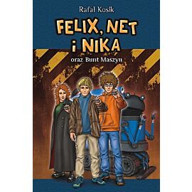Felix, Net i Nika oraz Bunt Maszyn. Tom 8