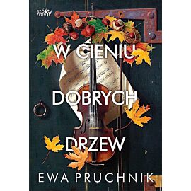 W cieniu dobrych drzew