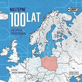 Następne 100 lat Prognoza na XXI wiek
