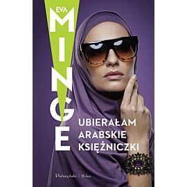 Ubierałam arabskie księżniczki