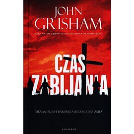 Czas zabijania. Cykl Jake Brigance (wydanie specjalne)