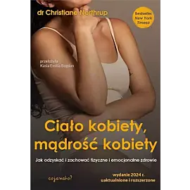 Ciało kobiety, mądrość kobiety.