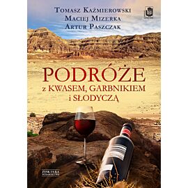 Podróże z kwasem, garbnikiem i słodyczą (e-book)
