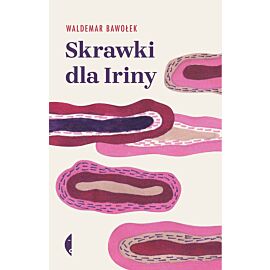 Skrawki dla Iriny