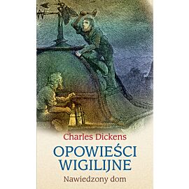 Opowieści wigilijne: Nawiedzony dom (e-book)
