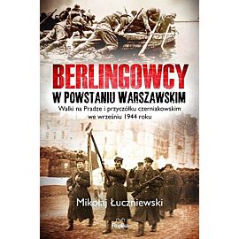 Berlingowcy w Powstaniu Warszawskim