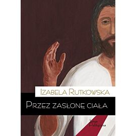 Przez zasłonę ciała