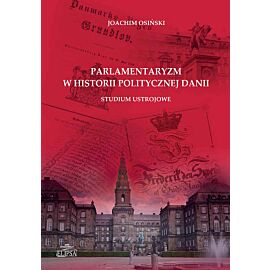 Parlamentaryzm w historii politycznej Danii