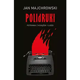 POLIdRUKI Potrawa z książek i ludzi
