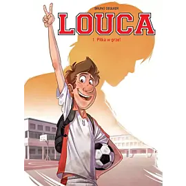 Louca - 01 - Piłka w grze! (wyd. 2024)