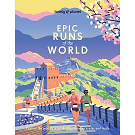 Epic Runs of the World. Lonely Planet